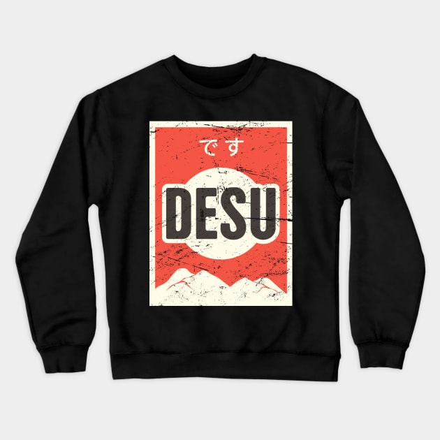 DESU - Vintage Japanese Anime Poster Crewneck Sweatshirt by MeatMan